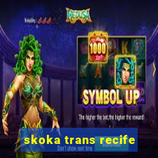 skoka trans recife